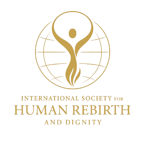 The_International_Society_for_Human_Rebirth_and_Dignity One day of dignity can revive a life. That’s Human Rebirth. Together, we restore humanity and uphold dignity for all.